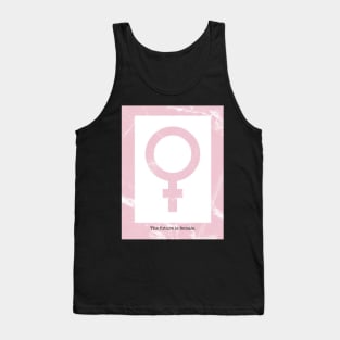 The Future is Female and Pink Background Tank Top